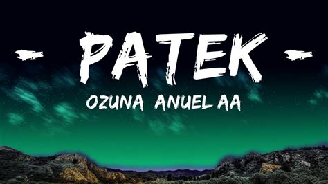 Ozuna, Anuel AA & Snoop Dogg – Patek Lyrics 